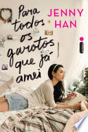 Para todos os garotos que já amei.