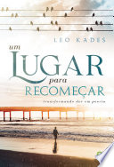 Um lugar de recomeço.